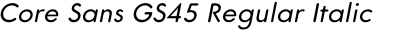 Core Sans GS45 Regular Italic